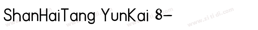 ShanHaiTang YunKai 8字体转换